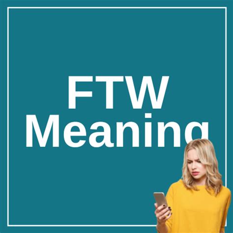 meaning ftw texting|ftw mean slang.